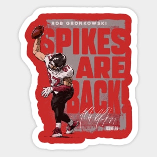 Rob Gronkowski Tamba Bay Spikes Are Back Sticker